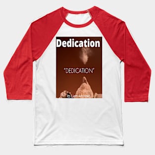 Dedication Merch Baseball T-Shirt